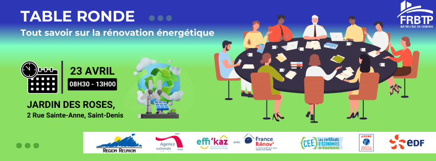 TOUT SAVOIR SUR LA RÉNOVATION ÉNERGÉTIQUE : Table ronde